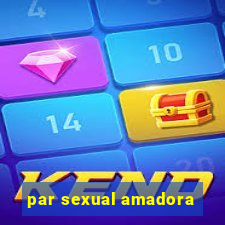 par sexual amadora